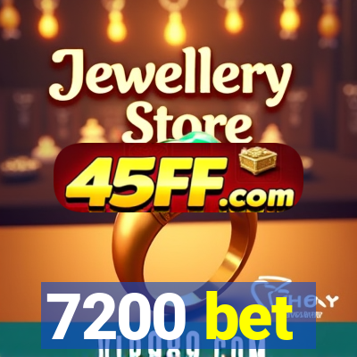 7200 bet